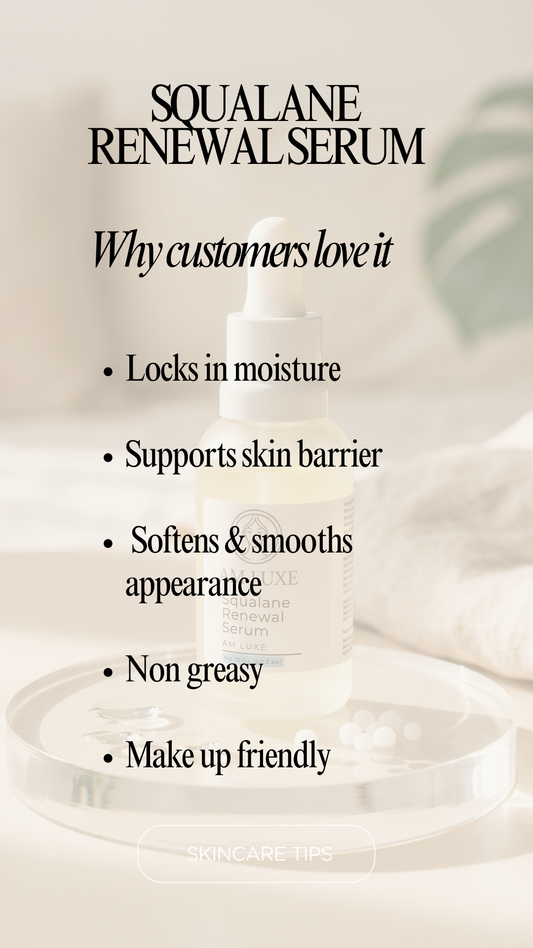 AM LUXE Squalane Renewal Serum | Plumps, Hydrates & Visibly Plumper Skin Overnight